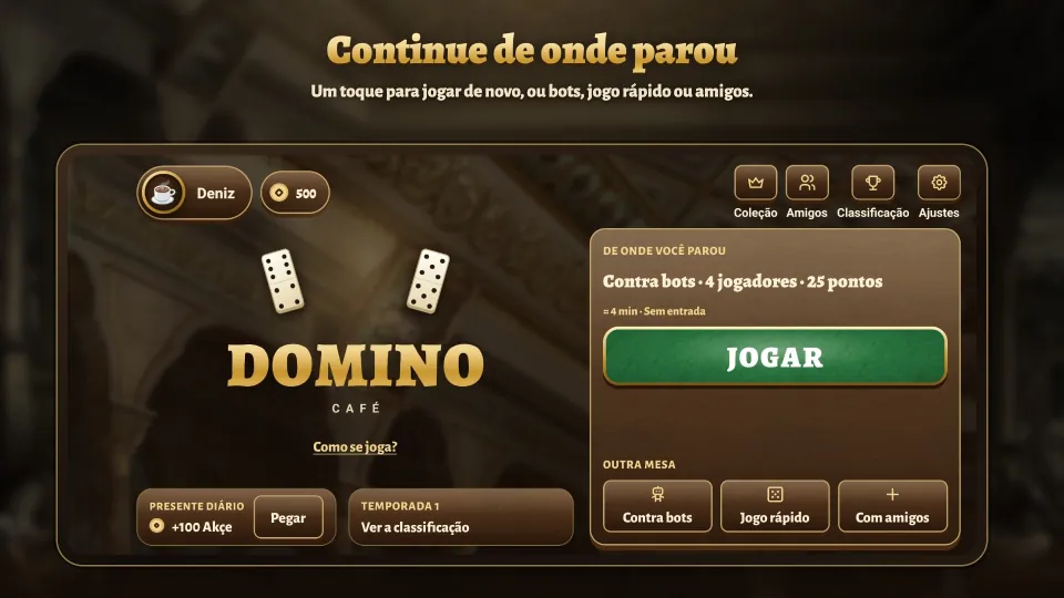 Início: continue de onde parou, e atalhos para bots, jogo rápido e amigos